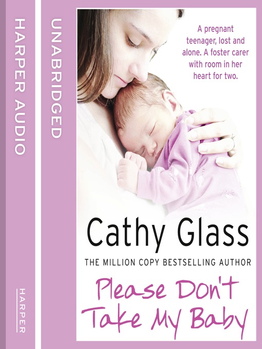 Title details for Please Don't Take My Baby by Cathy Glass - Available